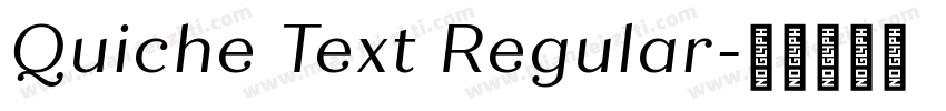 Quiche Text Regular字体转换